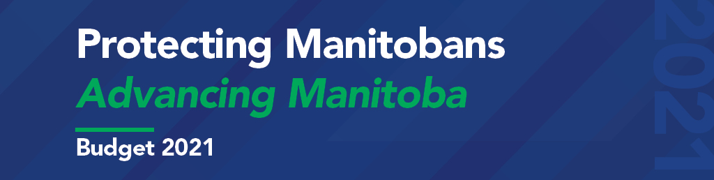Protecting Manitobans Budget 2021