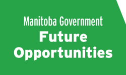 Manitoba Government Future Opportunities