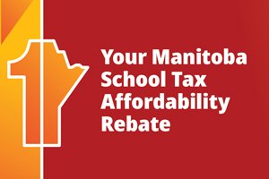 Your Manitoba School Tax Affordability Rebate