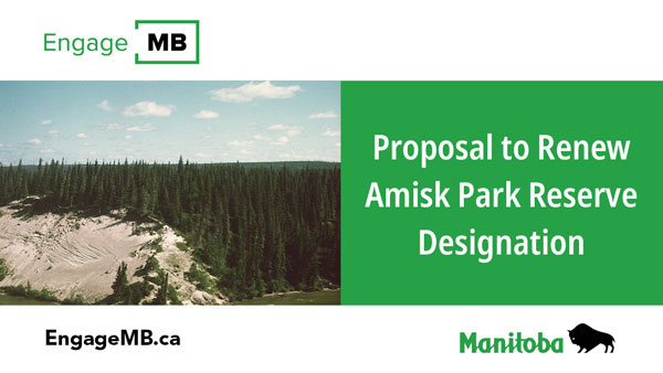 Proposal to Renew Amisk Park Reserve Designation